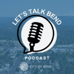 Podcast logo with a view of Bend looking west, Cascade mountains in the background.