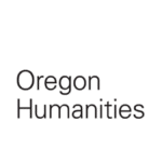 Oregon Humanities.