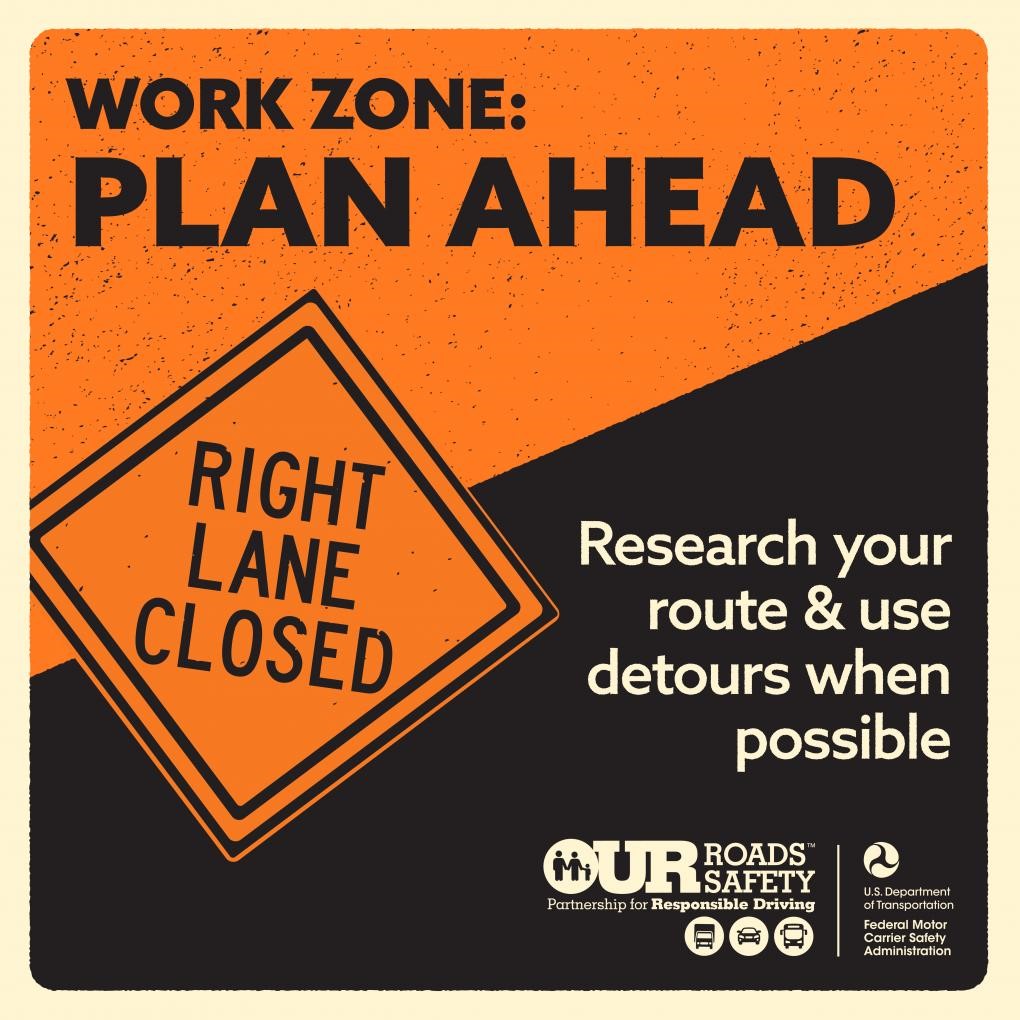 A road safety flyer with a lane closure sign. advising to plan ahead for work zones.